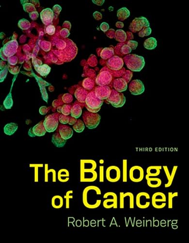 The Biology Of Cancer Third Weinberg Robert A