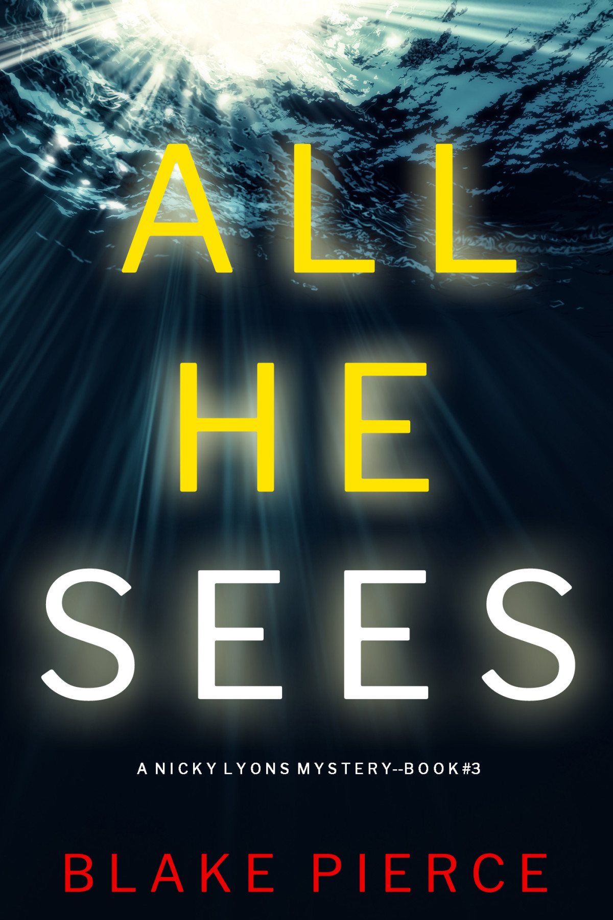 All He Sees Blake Pierce