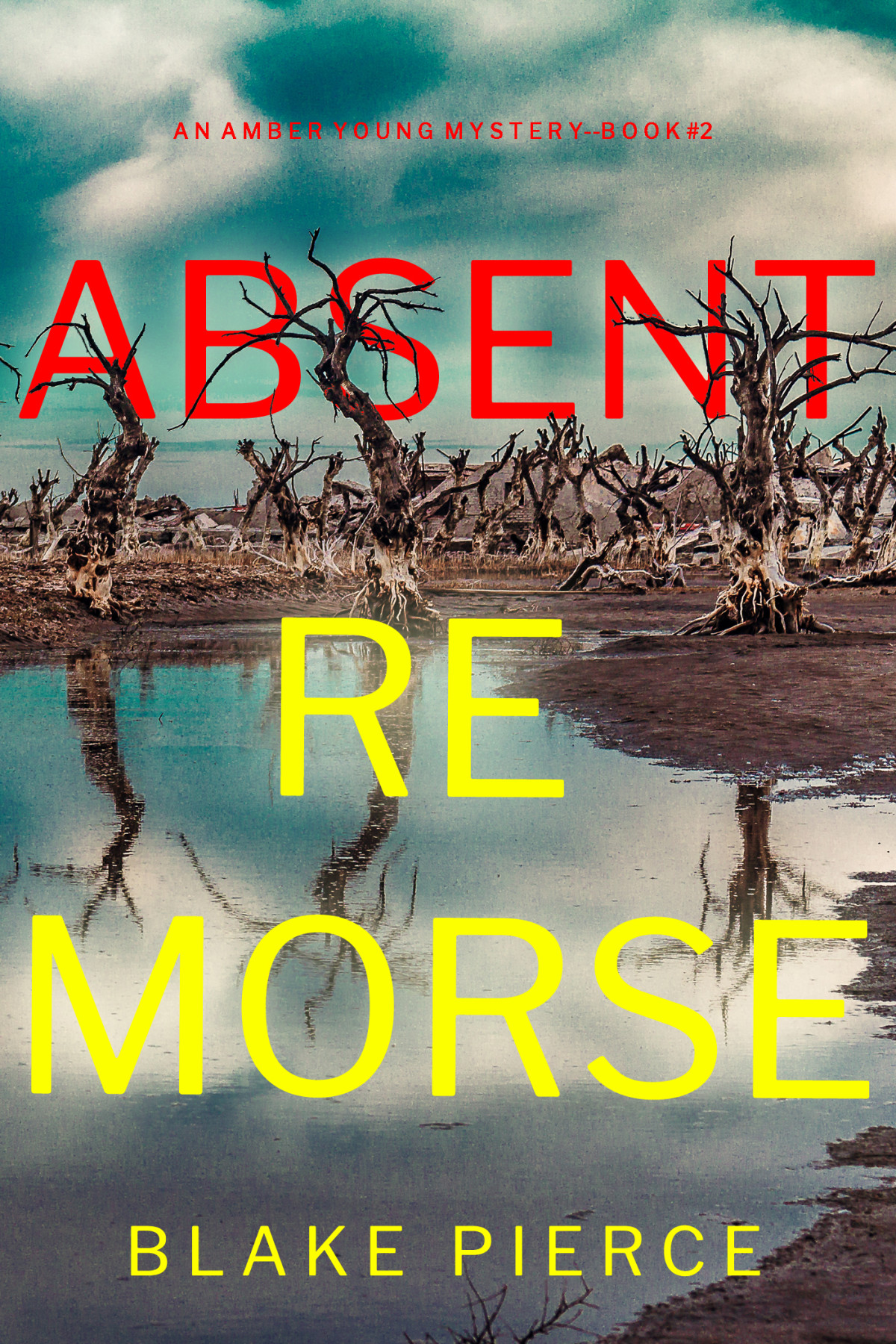 Absent Remorse Blake Pierce