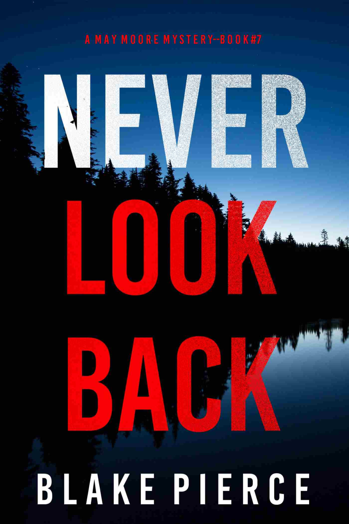 Never Look Back Blake Pierce