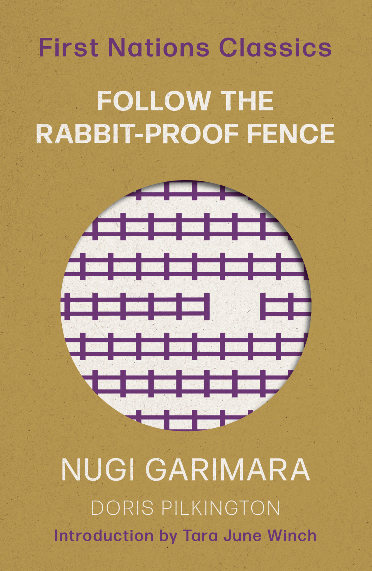 Follow The Rabbitproof Fence Doris Pilkington Garimara