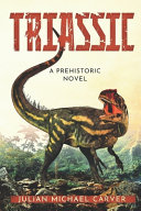 Triassic Carver Julian Michael