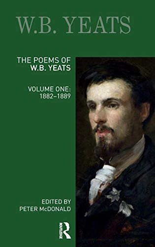 The Poems Of Wb Yeats Volume One 18821889 1st Edition William Butler Yeats