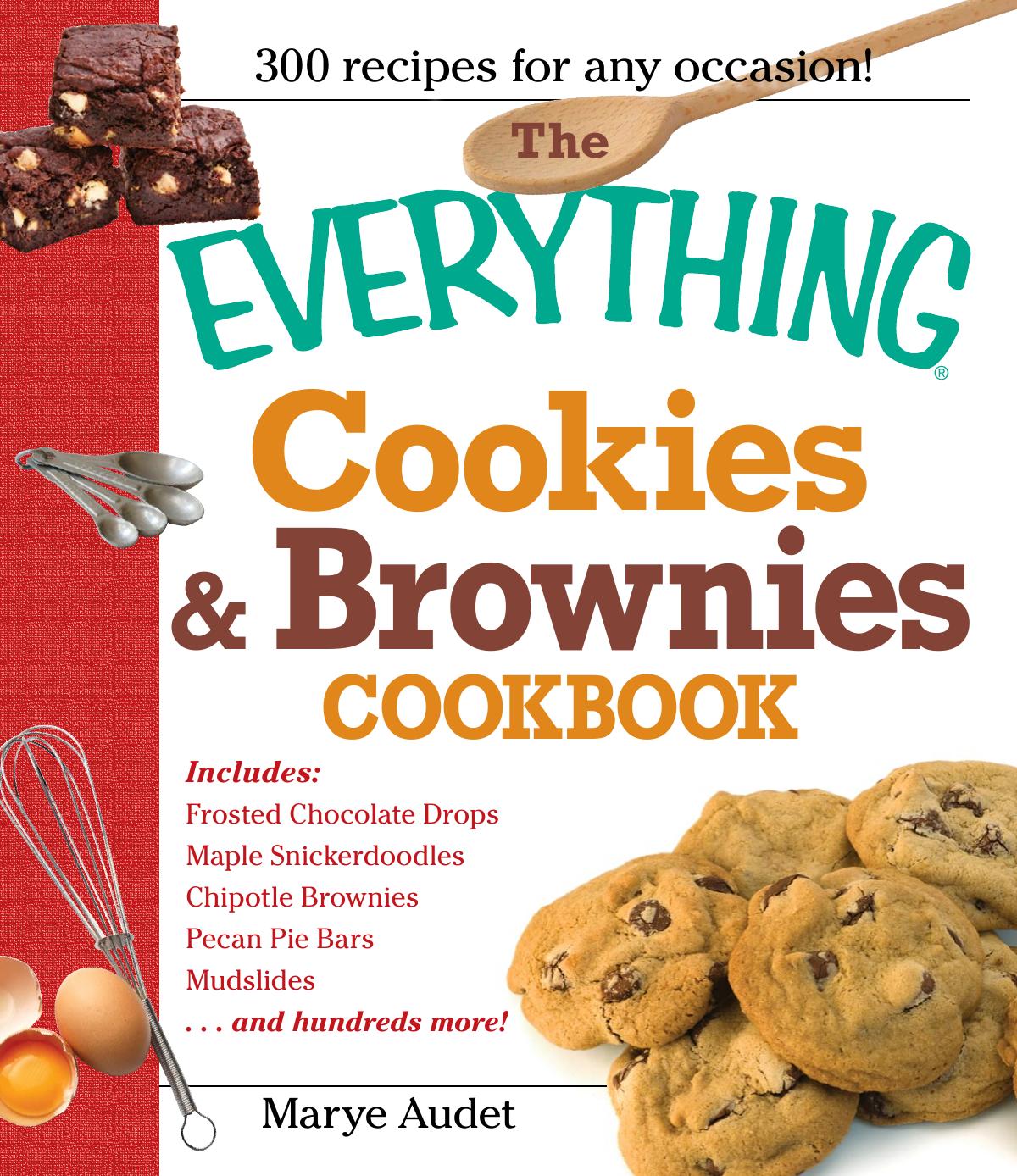 The Everything Cookies And Brownies Cookbook Marye Audet