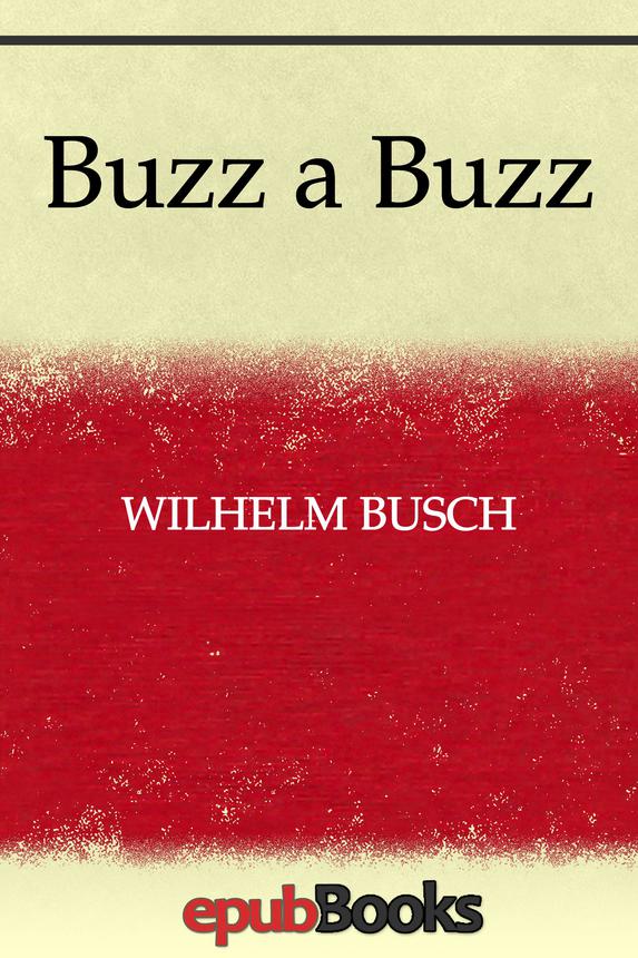 Buzz A Buzz Wilhelm Busch