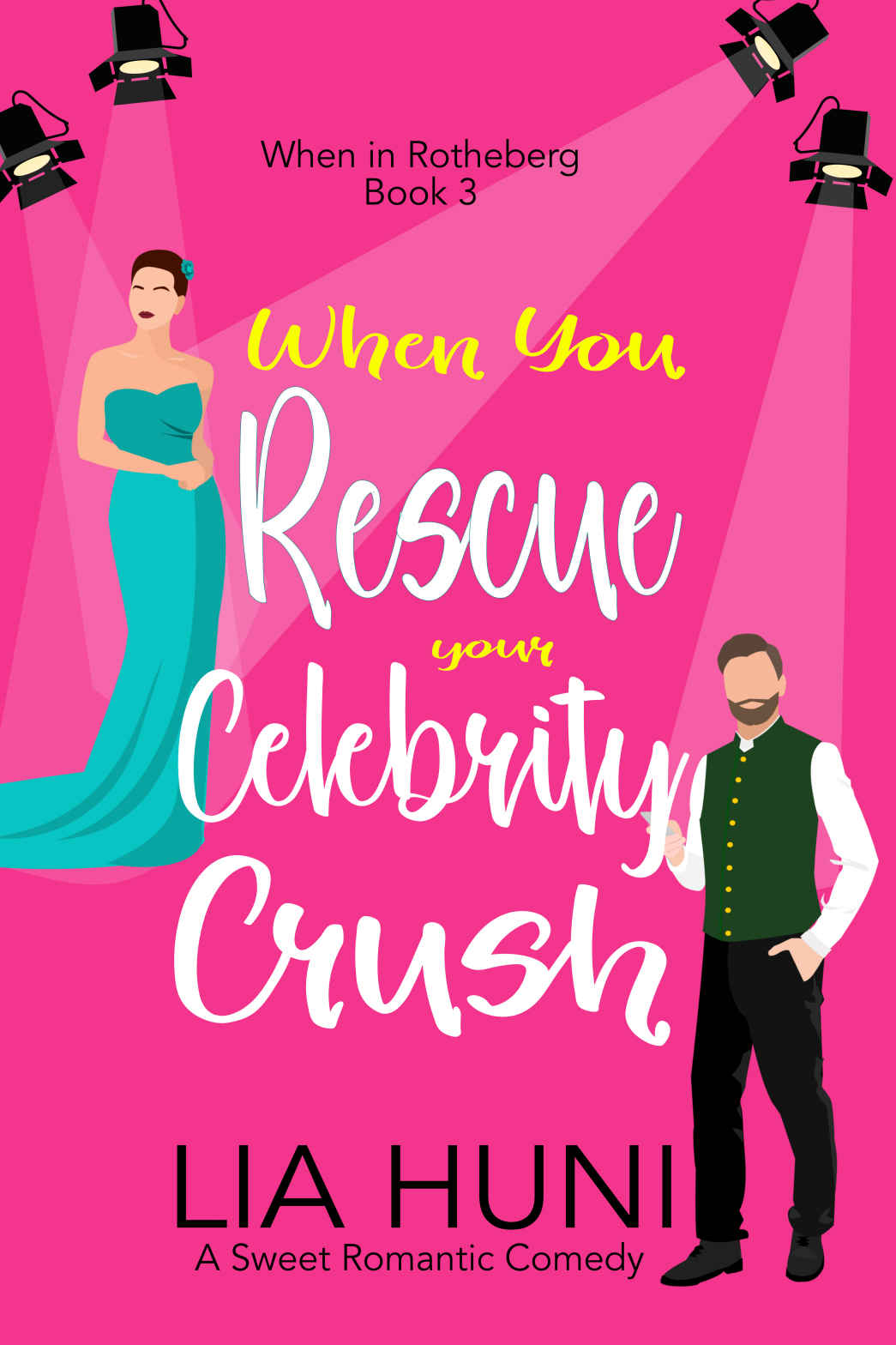 When You Rescue Your Celebrity Crush A Sweet Romantic Comedy Huni
