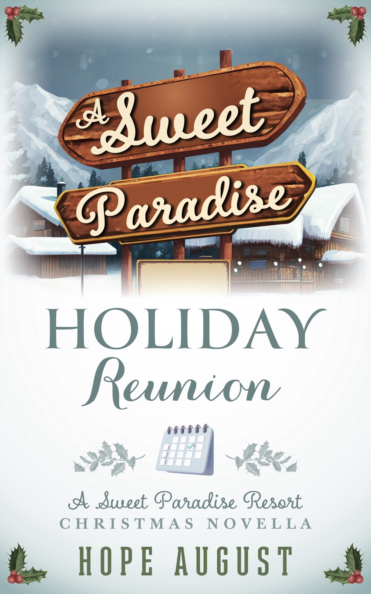 A Sweet Paradise Holiday Reunion Hope August