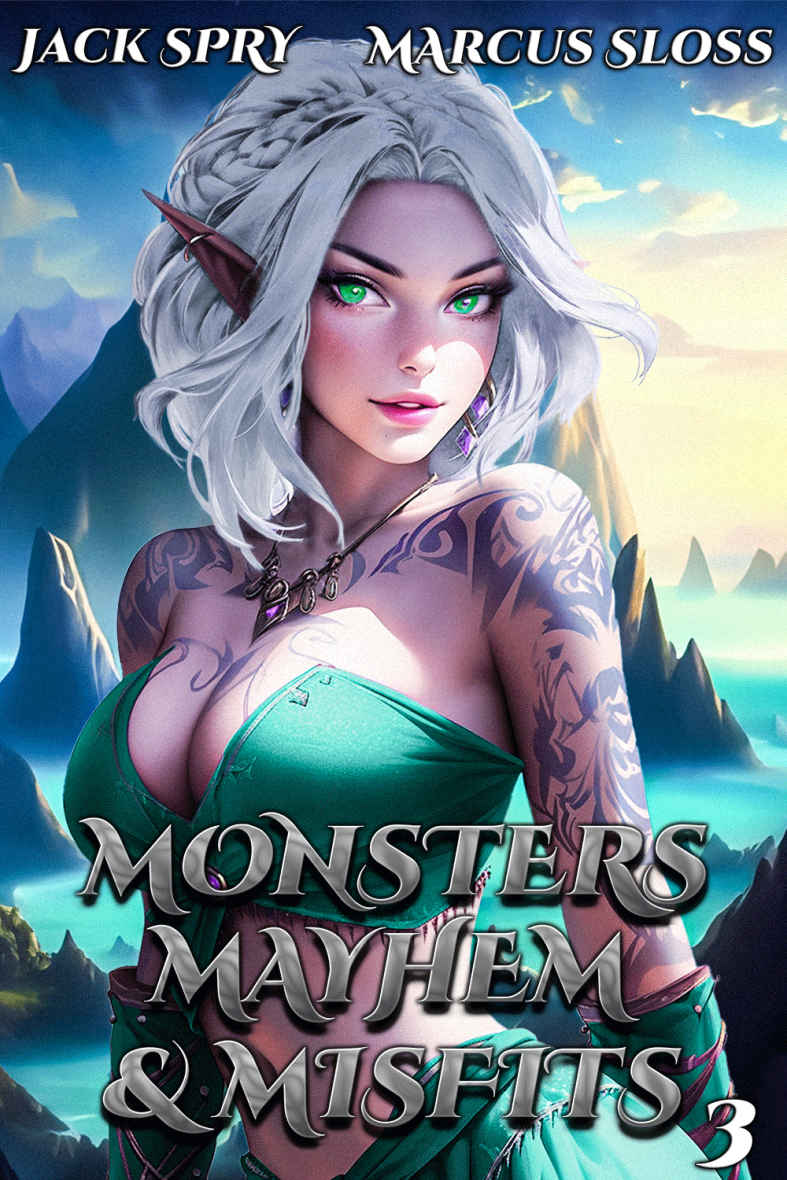 Monsters Mayhem Misfits 3 A Litrpg Fantasy Spry Jack Sloss