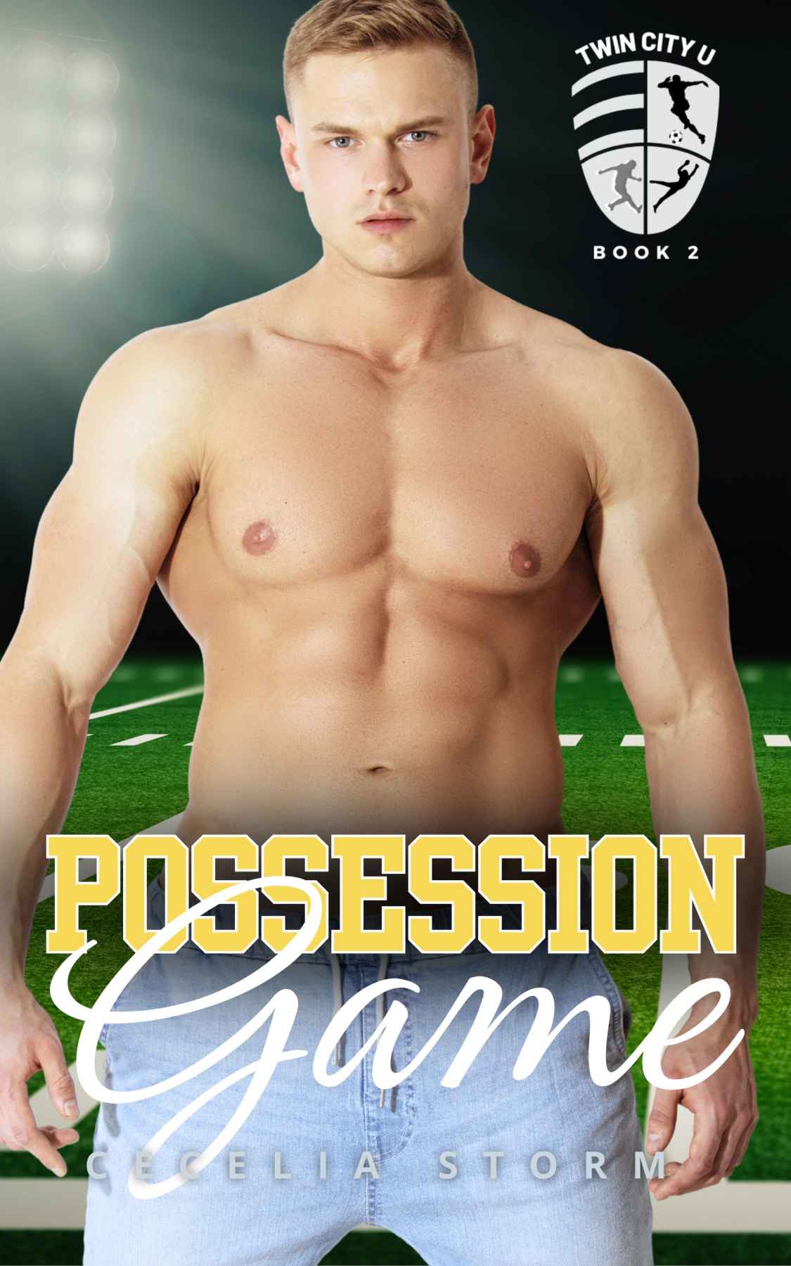 Possession Game Twin City U Book 2 A Mm College Football Friends To Lovers Romance Cecelia Storm