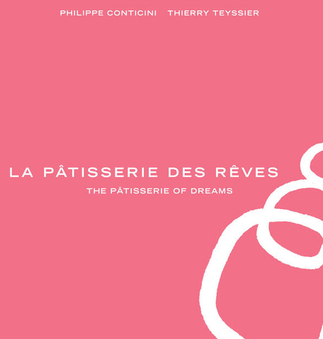 La Ptisserie Des Rves Philippe Conticini