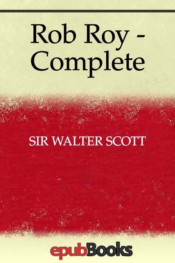 Rob Roy Complete Sir Walter Scott
