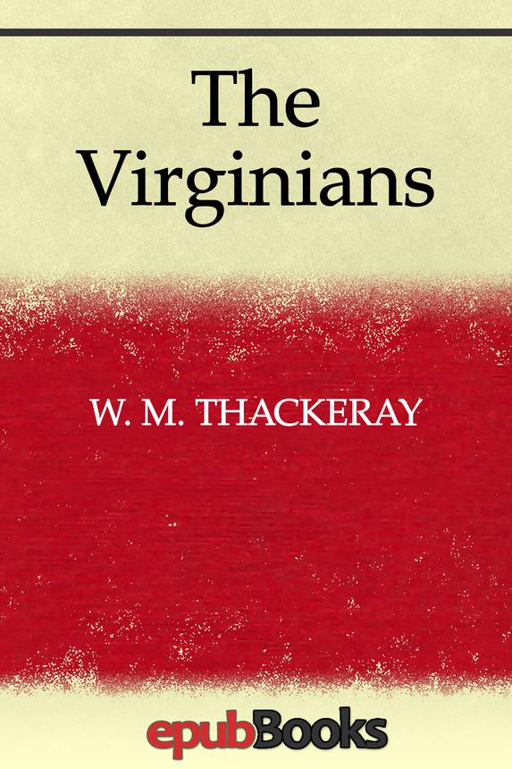 The Virginians W M Thackeray