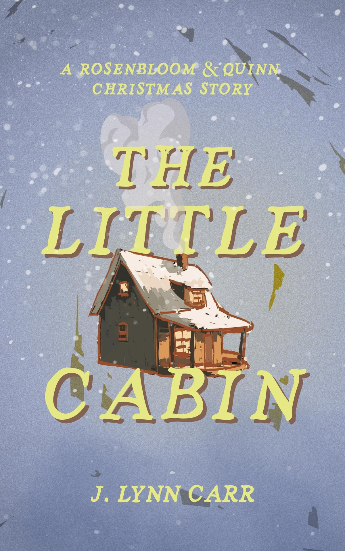 The Little Cabin J Lynn Carr