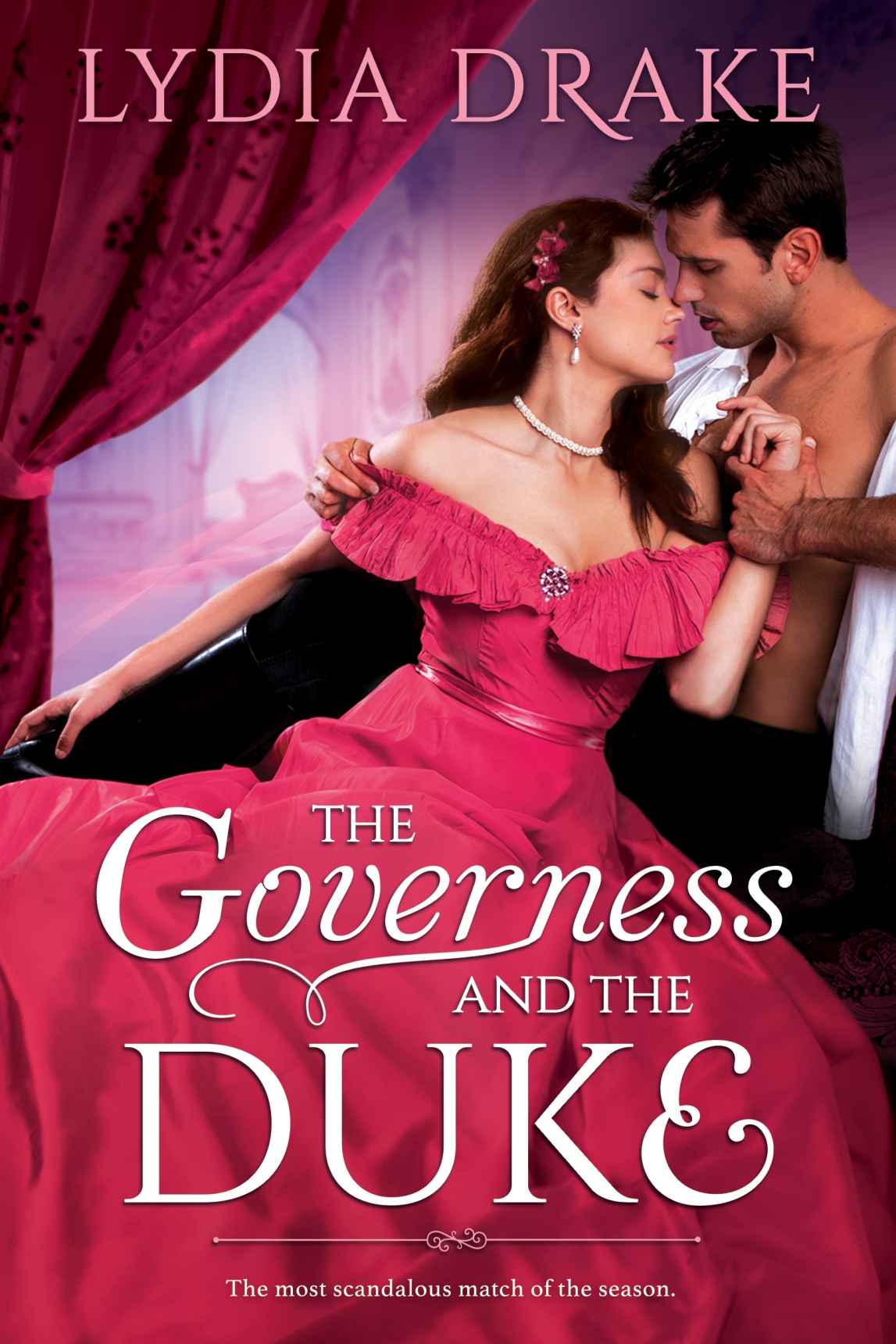The Governess And The Duke Renegade Dukes Lydia Drake
