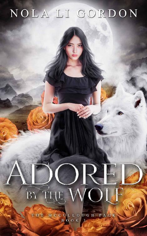 Adored By The Wolf A Sweet Paranormal Romance The Mccullough Pack Book 3 Nola Li Gordon