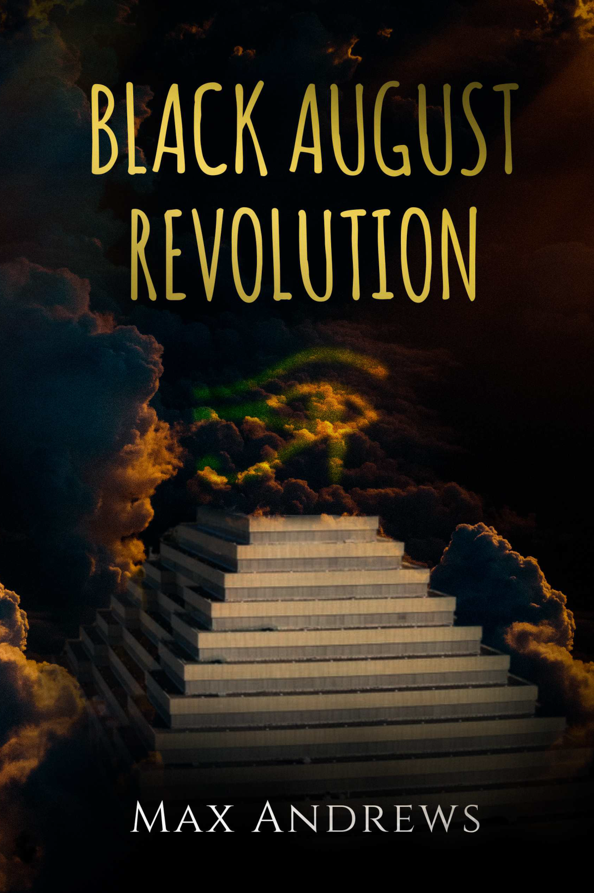 Black August Revolution Max Andrews