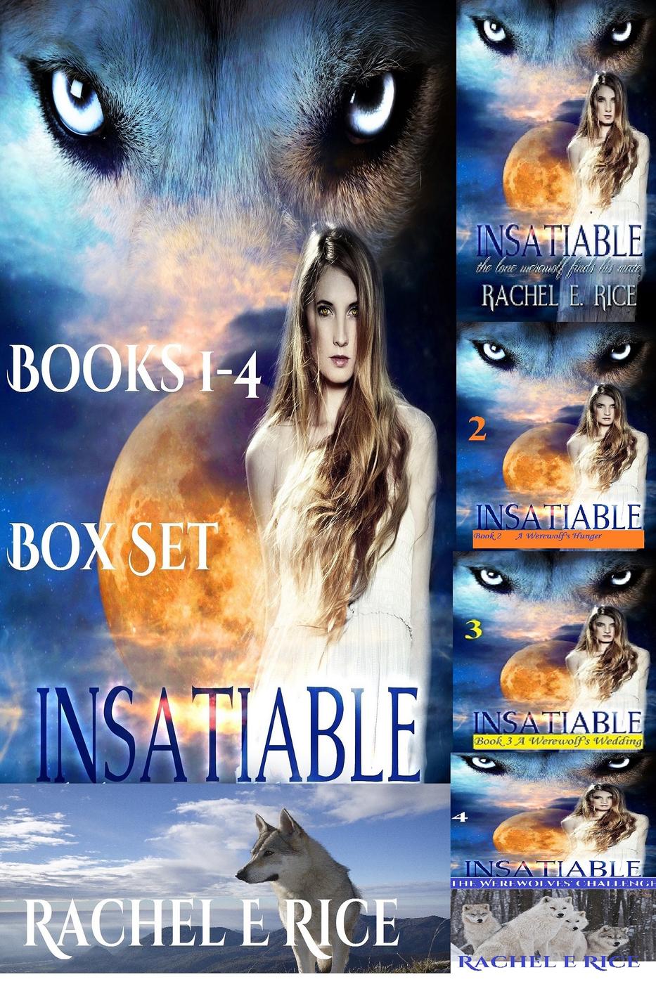Insatiable Box Set Rachel E Rice