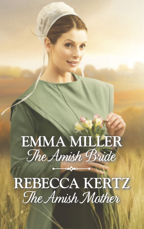 The Amish Bride The Amish Mother Emma Miller