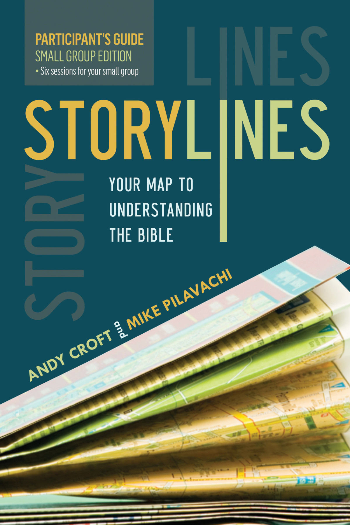 Storylines Your Map To Understanding The Bible Participants Guide Andy Croft