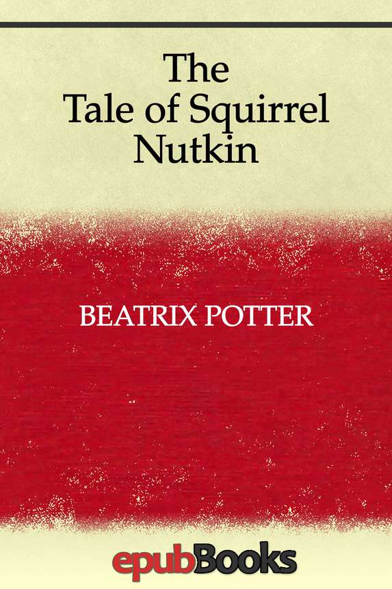 The Tale Of Squirrel Nutkin Beatrix Potter