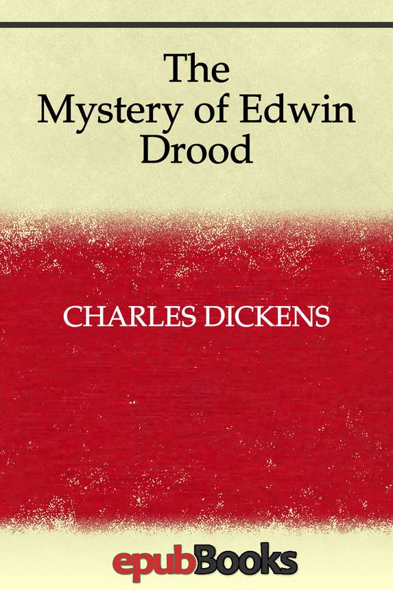 The Mystery Of Edwin Drood Charles Dickens
