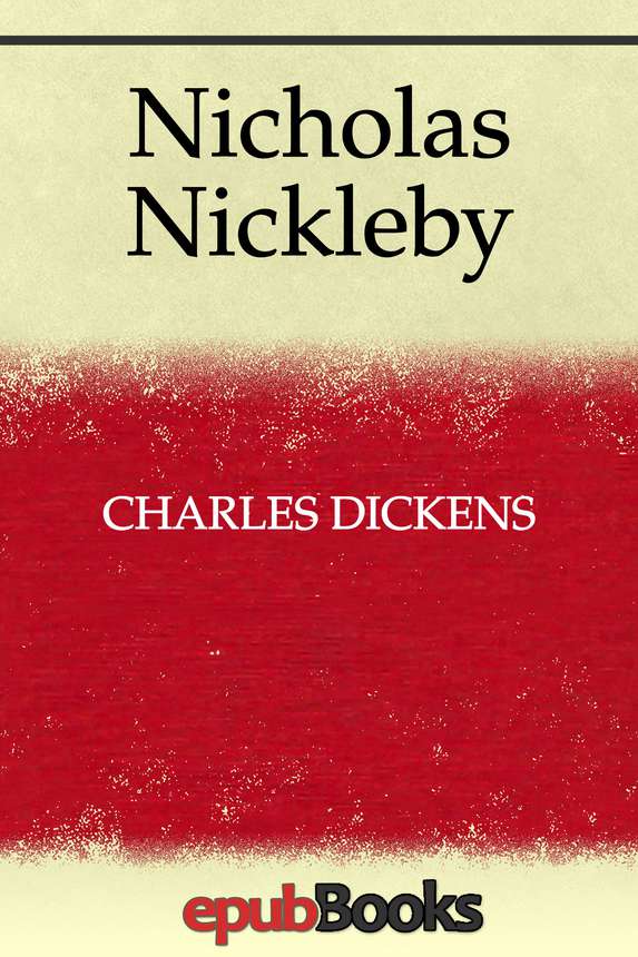 Nicholas Nickleby Charles Dickens