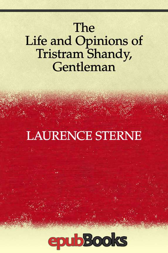 The Life And Opinions Of Tristram Shandy Gentleman Laurence Sterne
