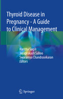Thyroid Disease In Pregnancy A Guide To Clinical Management Haritha Sagili