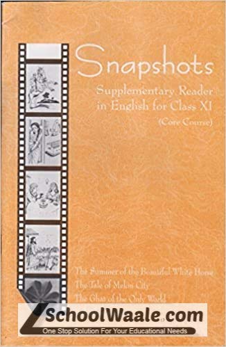 Snapshots English Supplementary Reader For Class 11 Core Course 11073 1st Edition Ncert