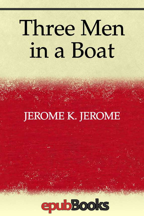 Three Men In A Boat Jerome K Jerome