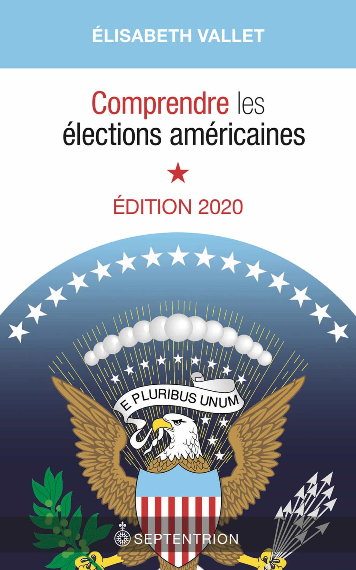 Comprendre Les Lections Amricaines Dition 2020 Lisabeth Vallet