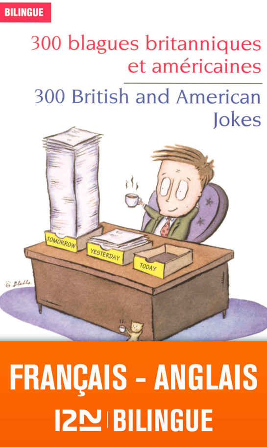 Bilingue Franaisanglais 300 Blagues Britanniques Et Amricaines 300 British And American Jokes Pocket Langues Pour Tous French Edition Jeanpierre Berman Michel Marcheteau Michel Savio
