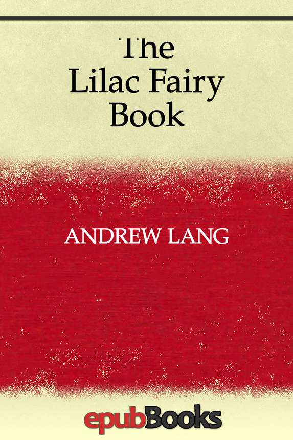 The Lilac Fairy Book Andrew Lang