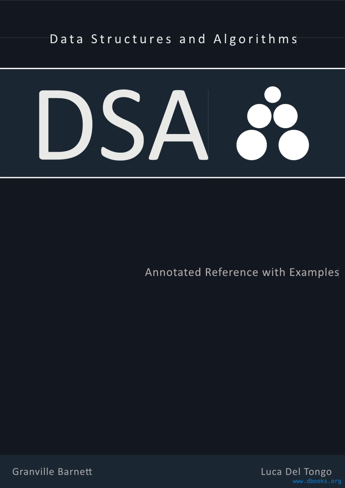 Data Structures And Algorithms Annotated Reference With Examples Granville Barnett