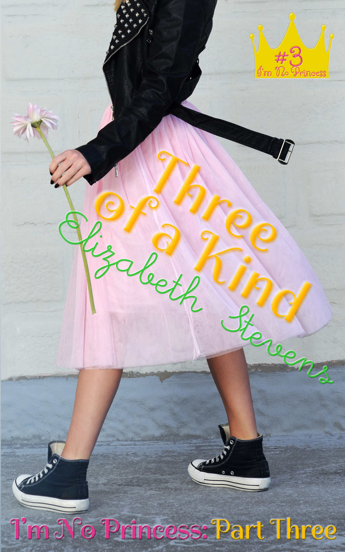 Three Of A Kind Im No Princess Part 3 Royal Misadventures Stevens