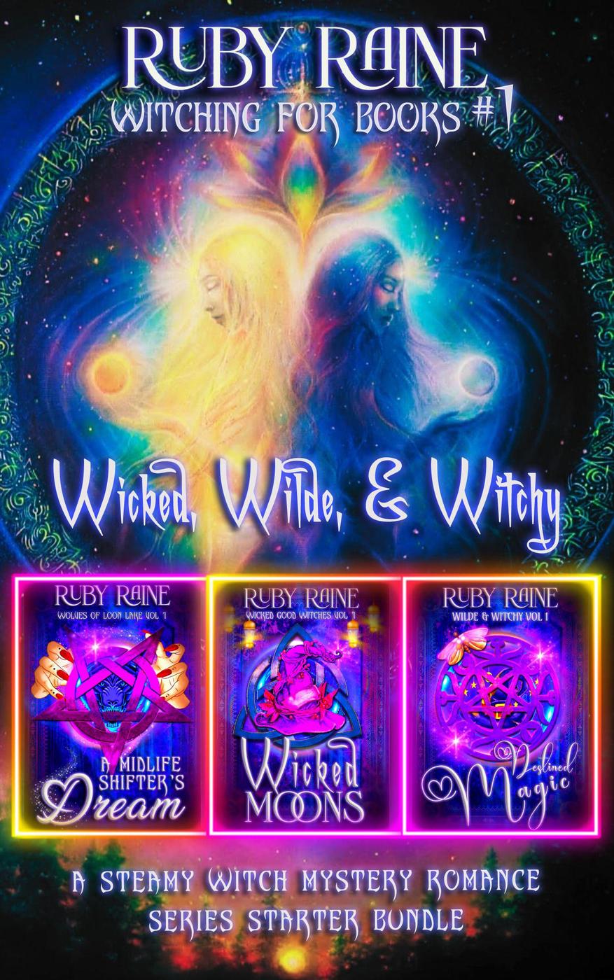 Wicked Wilde And Witchy A Steamy Witch Mystery Romance Series Starter Bundle Ruby Raine