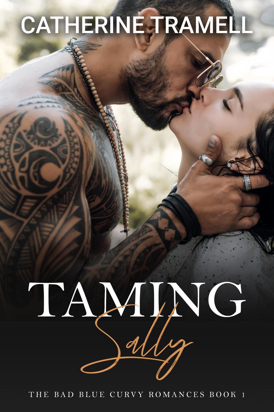 Taming Sally The Bad Blue Curvy Romances 1 Catherine Tramell