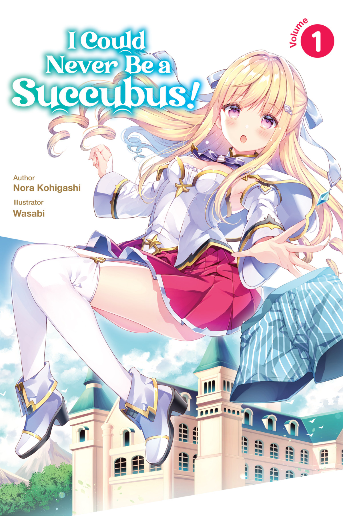 I Could Never Be A Succubus Volume 1 Nora Kohigashi