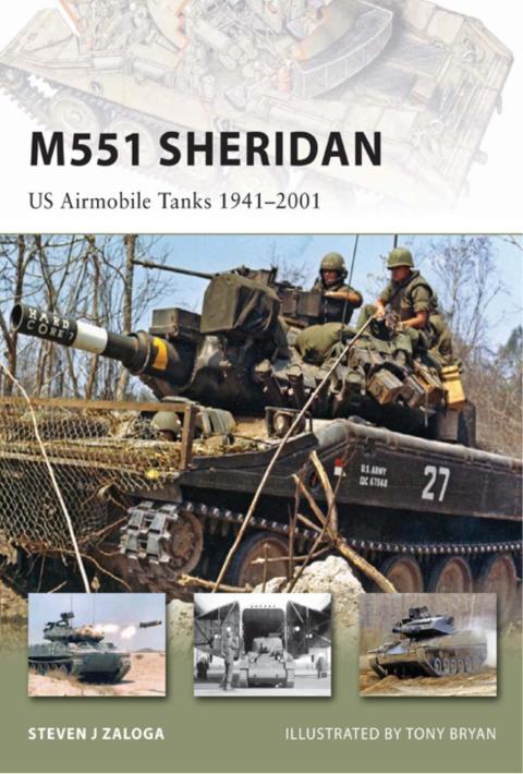 M551 Sheridan Us Airmobile Tanks 19412001 1st Edition Steven J Zaloga
