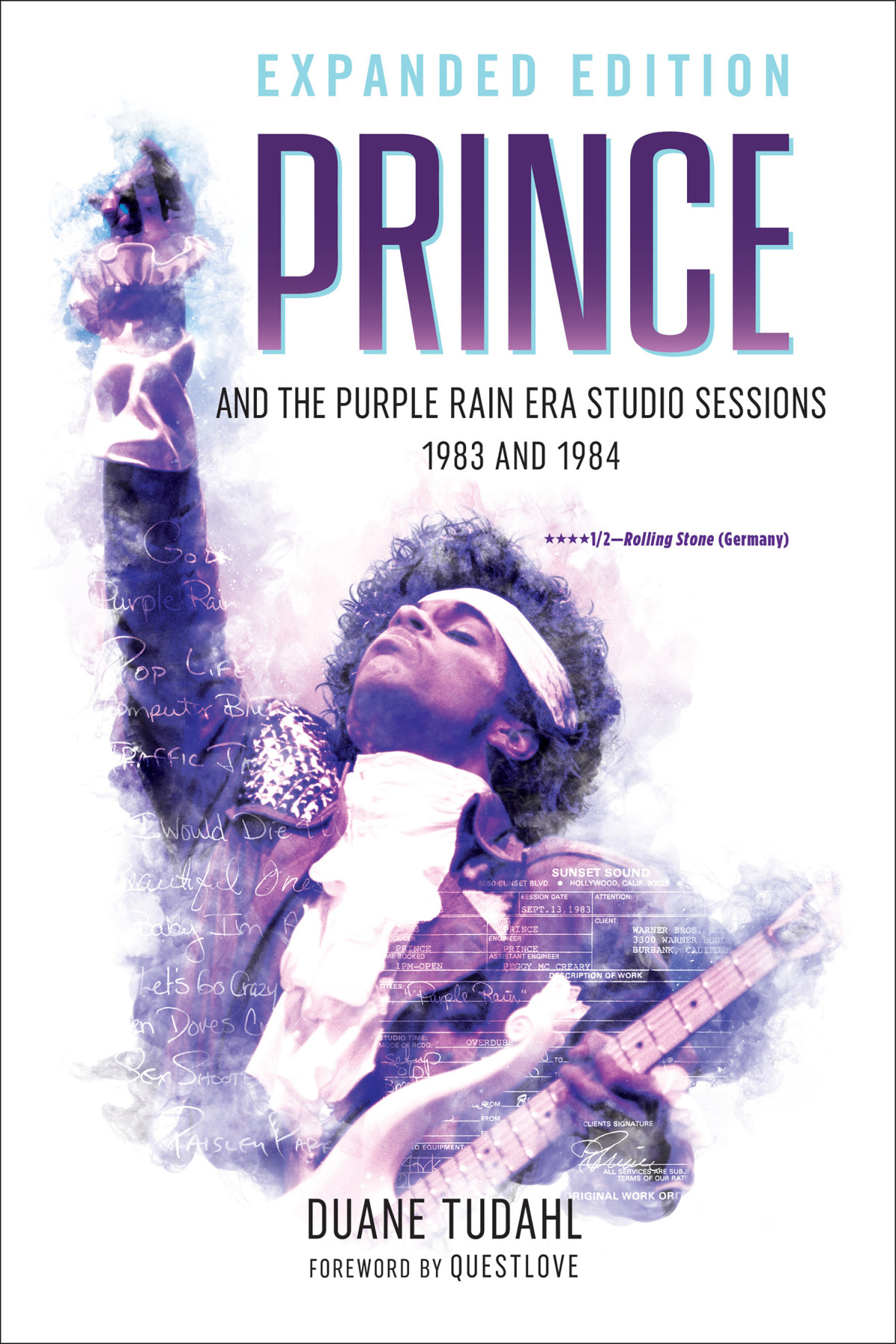 Prince And The Purple Rain Era Studio Sessions Expanded Edition Duane Tudahl