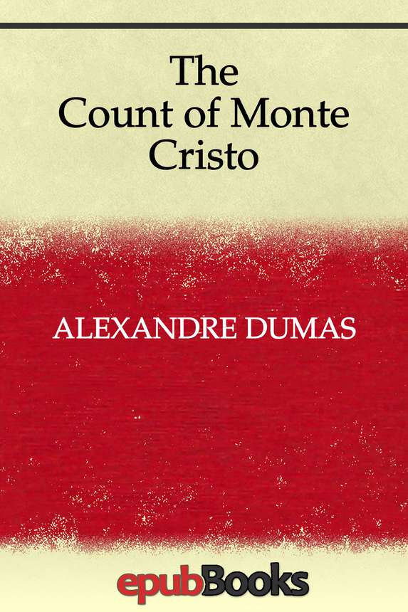 The Count Of Monte Cristo Alexandre Dumas