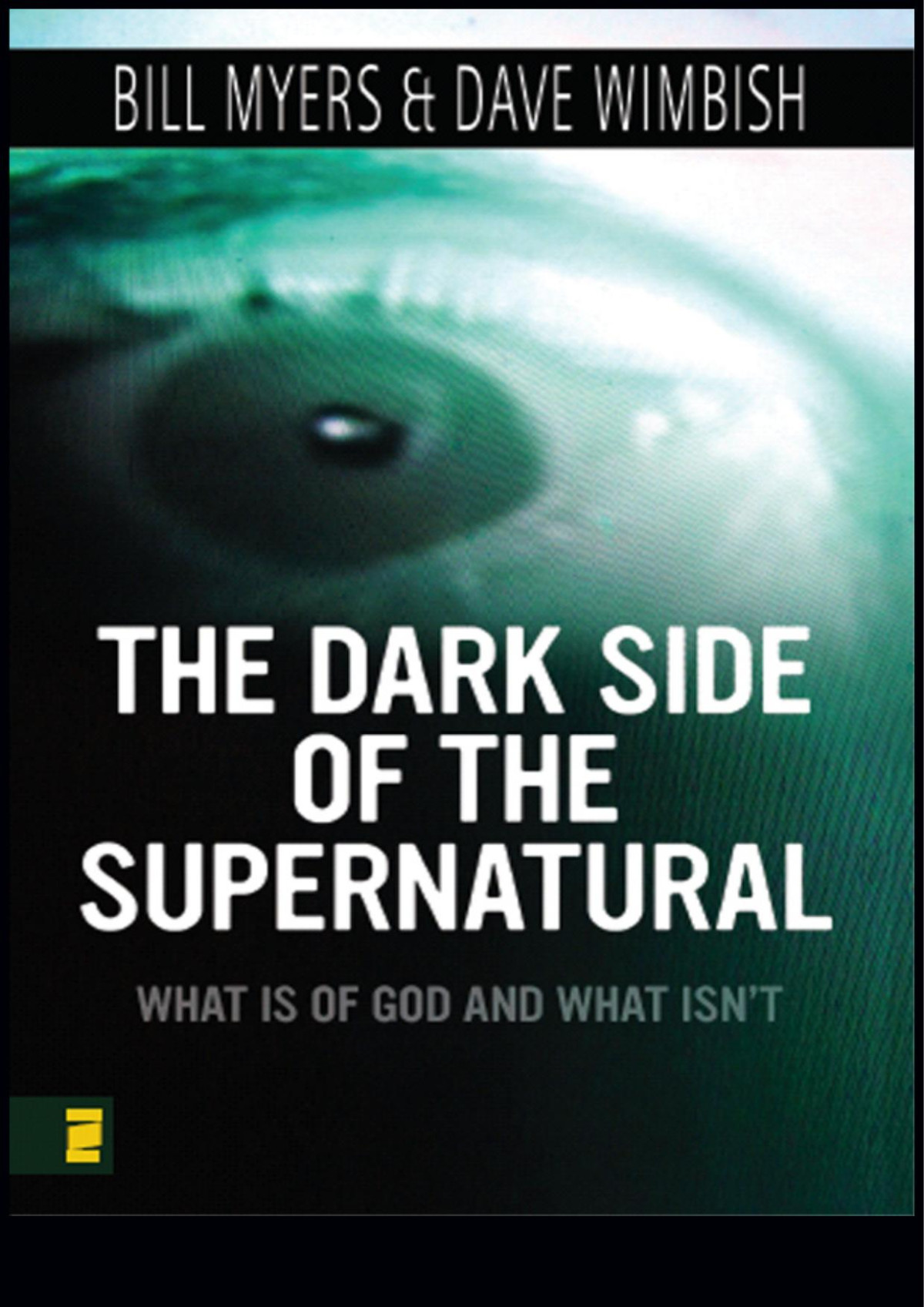 Dark Side Of The Supernatural Bill Myers