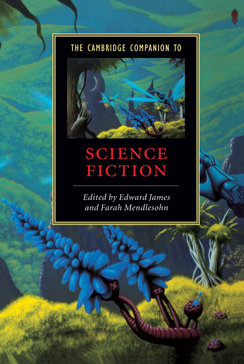 The Cambridge Companion To Science Fiction 11th Edition Edward James
