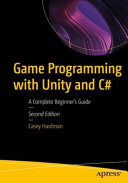 Game Programming With Unity And C A Complete Beginners Guide 2nd Edition 2nd Casey Hardman
