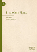 Premodern Plants Vin Nardizzi