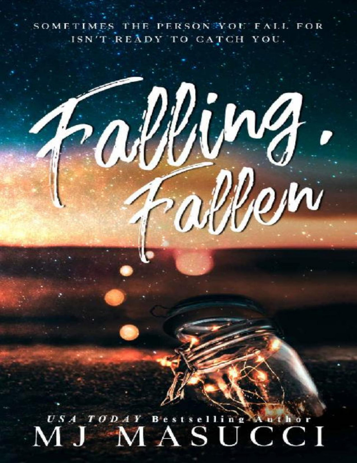 Falling Fallen A New Adult Steamy Romance Mj Masucci