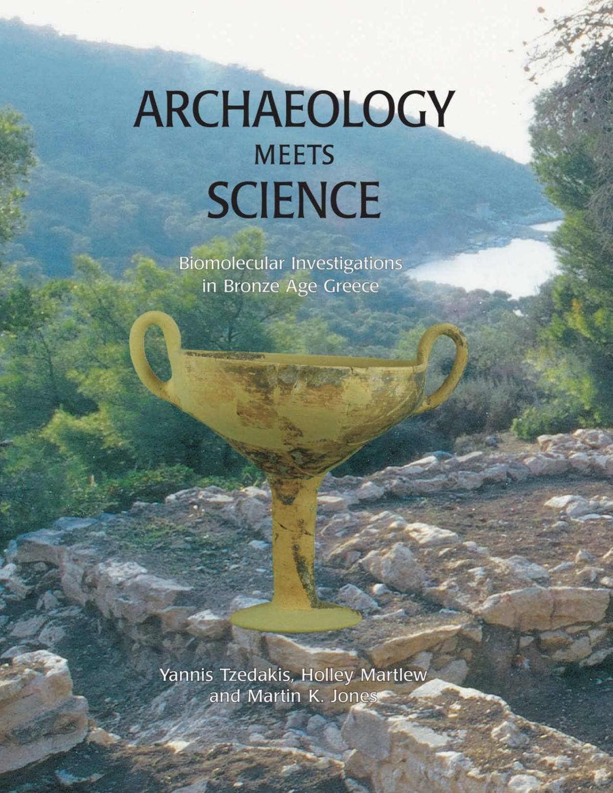Archaeology Meets Science Biomolecular Investigations In Bronze Age Greece Yannis Tzedakis