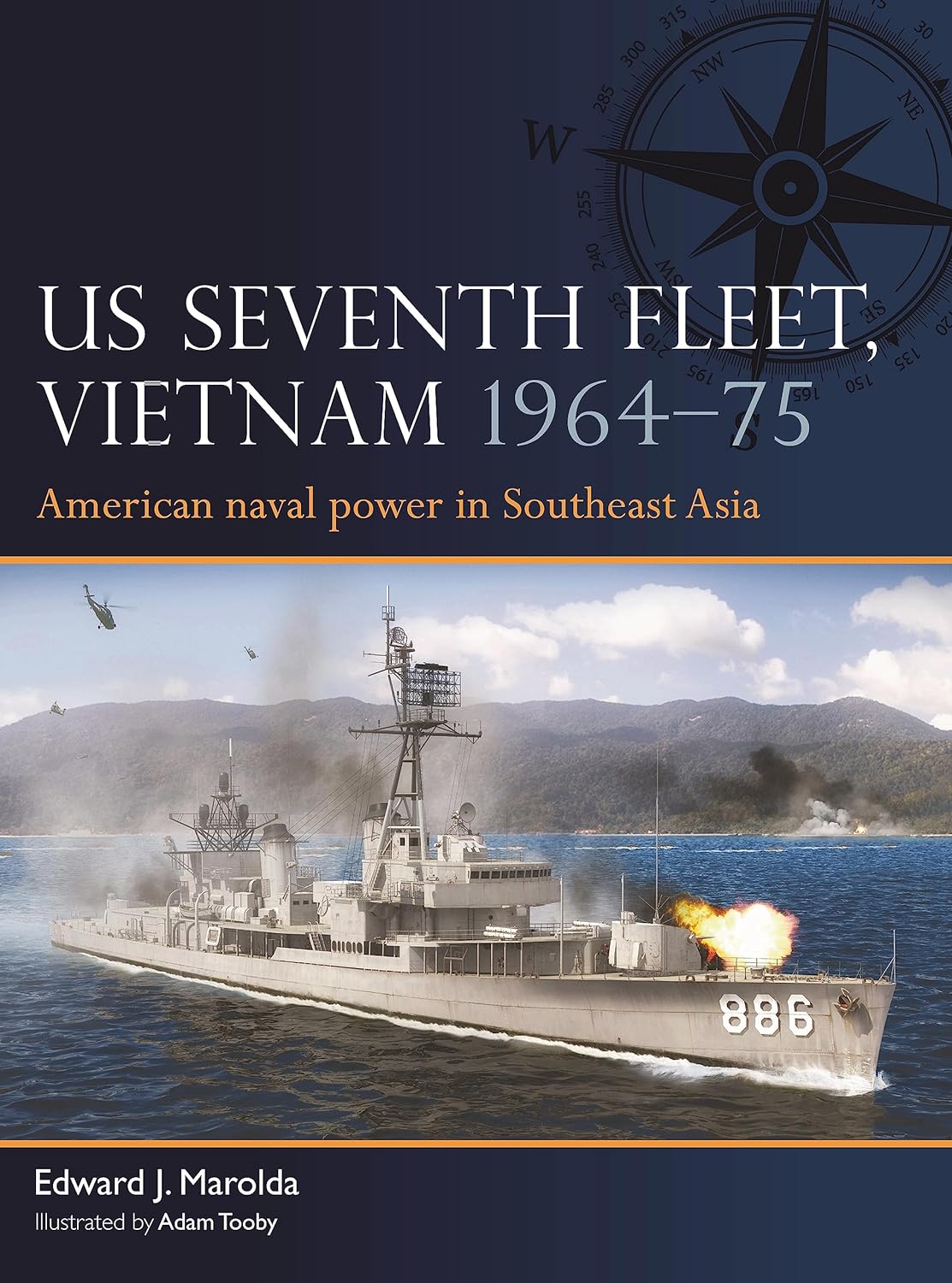 Us Seventh Fleet Vietnam 196475 American Naval Power In Southeast Asia Edward J Marolda