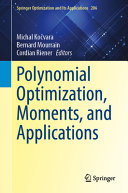 Polynomial Optimization Moments And Applications Michal Kovara