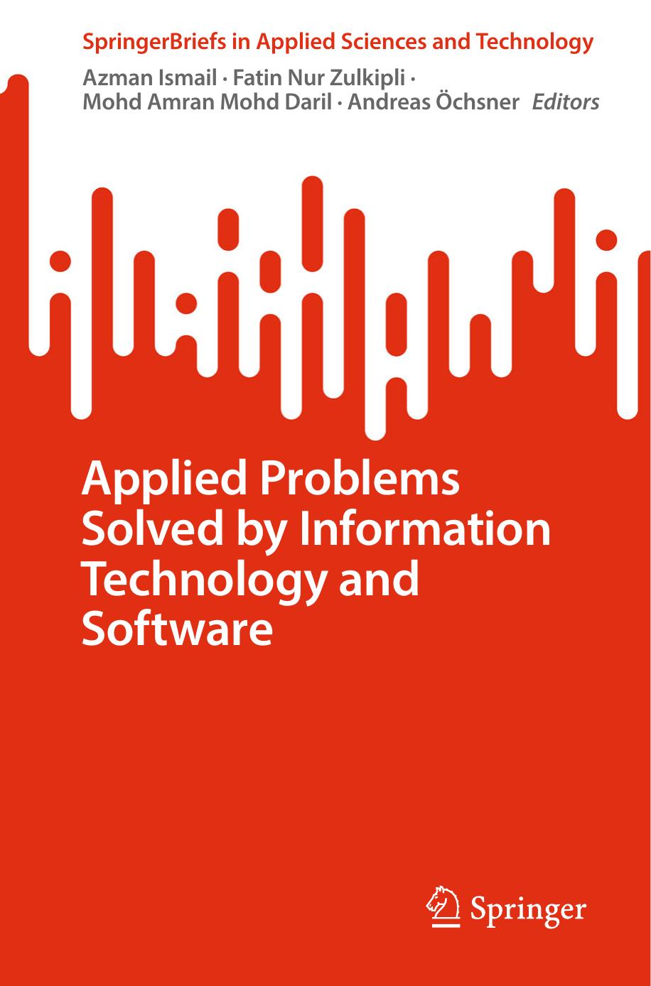 Applied Problems Solved By Information Technology And Software Azman Ismai